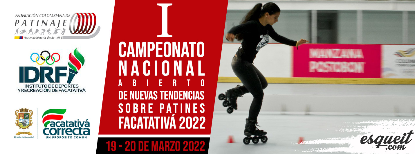 1 Campeonato nacional Nuevas Tendencias sobre Patines Facatativa 2022