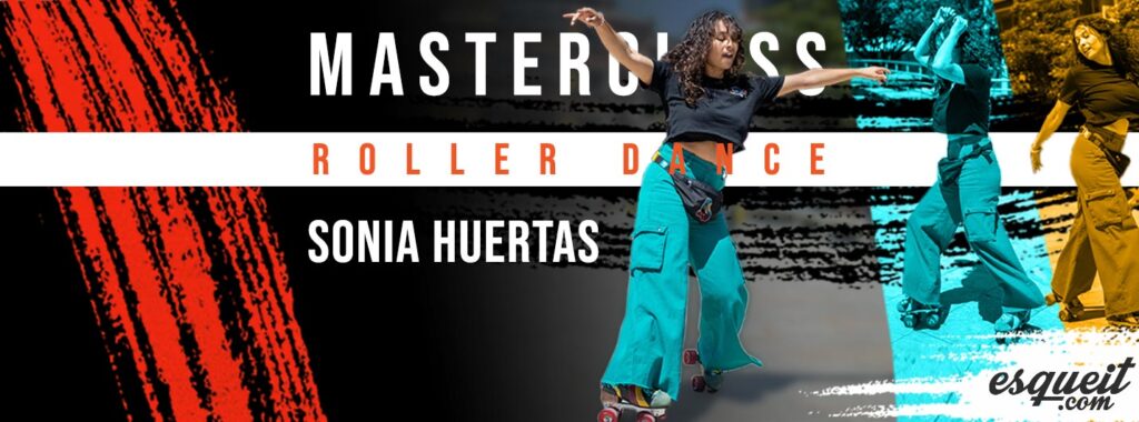Masterclass Roller Dance Sonia Huertas Kvadi esqueit.com